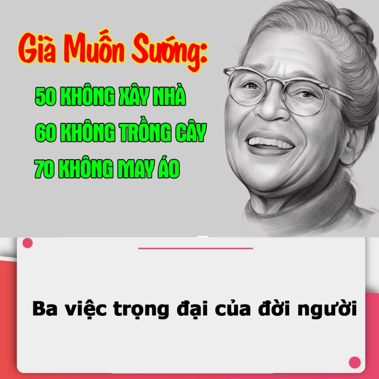 Ông cha từ xưa đã dạy: 50 không xây nhà, 60 không trồng cây, 70 không may áo