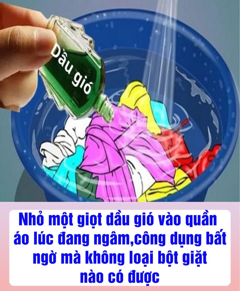 Nhỏ một giọt dầu gió vào quần áo lúc đang ngâm, công dụng b;ất ng;ờ mà không loại bột giặt nào có được