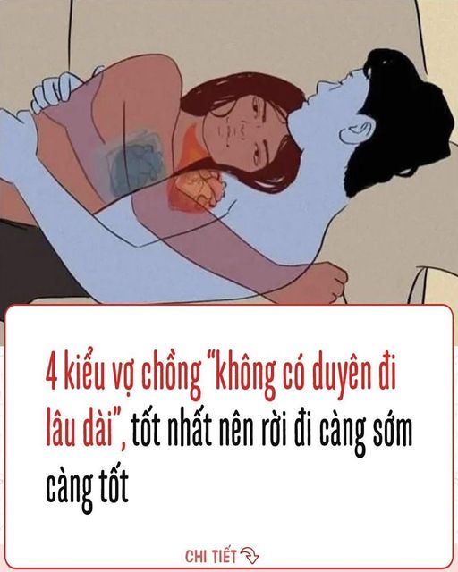 4 kiểu vợ chồng ”không có duyên đi lâu dài”, tốt nhất nên rời đi càng sớm càng tốt