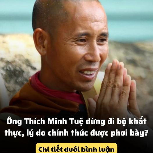 Ông Thích Minh Tuệ dừng đi bộ khất thực, lý do chính thức được phơi bày?