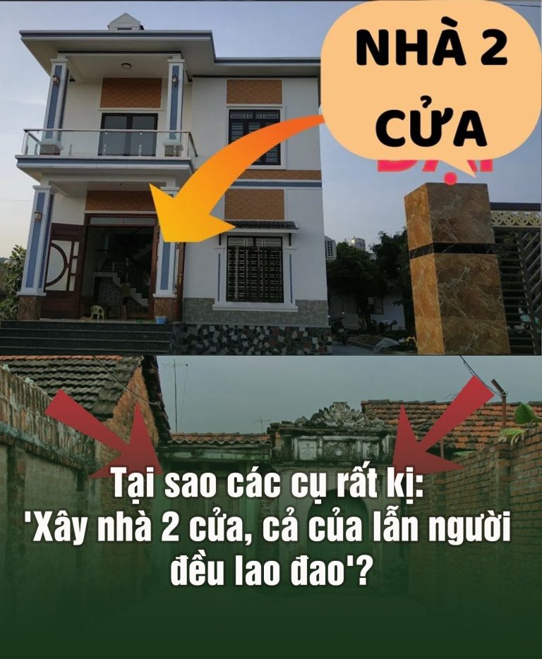 Người xưa nói chẳng sai: “Xây nhà có 2 cửa, cả của và người đều lao đao”, xây nhà 2 cửa thì sao?