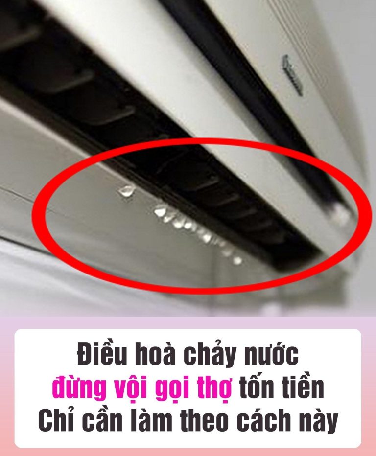 Điều hoà chảy nước: Đừng vội gọi thợ tốn tiền, hãy làm theo cách này