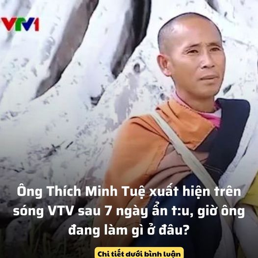 Ông Thích Minh Tuệ xuất hiện trên sóng VTV sau 7 ngày ẩn t:u, giờ ông đang làm gì ở đâu?