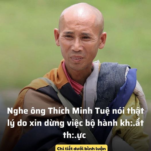 Nghe ông Thích Minh Tuệ nói thật lý do xin dừng việc bộ hành kh:.ất th:.ực