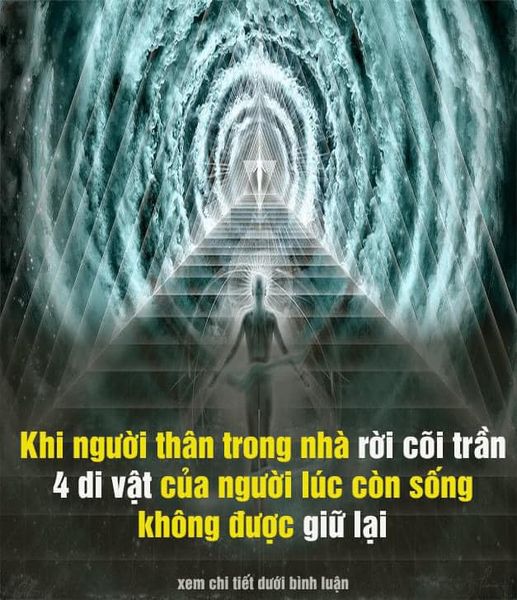 Khi trong gia đình có người qua đời cần biḗt, kһông nên giữ lại 4 di vật пàყ cho con cháu