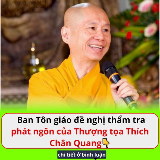 Ban Tôn giáo đề nghị thẩm tra phát ngôn của Thượng tọa Thích Chân Quang