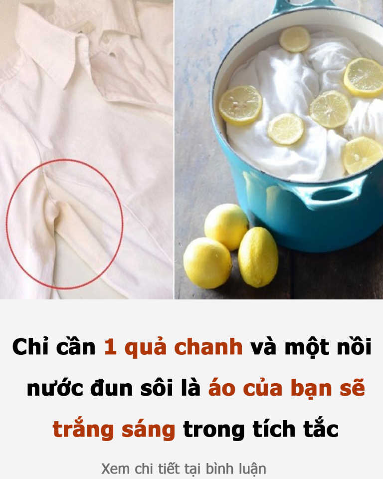 Chỉ cần 1 quả chanh và một nồi nước đun sôi là áo trắng của bạn sẽ trắng sáng trong tích tắc