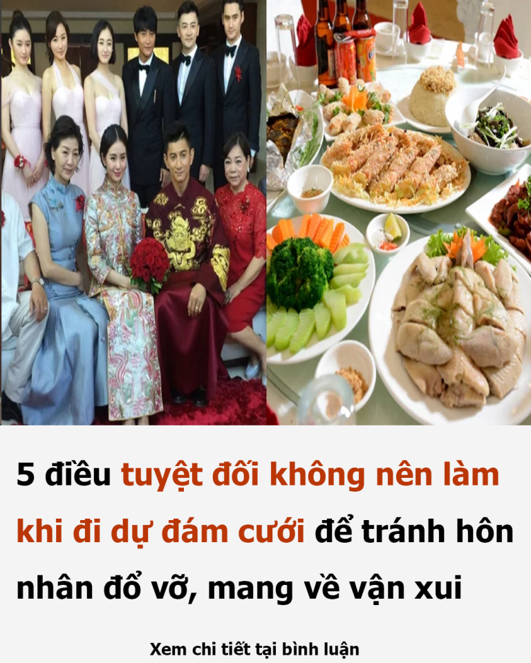 5 điều tuyệt đối không nên làm khi đi dự đám cưới để tránh hôn nhân đổ vỡ, mang về vận xui