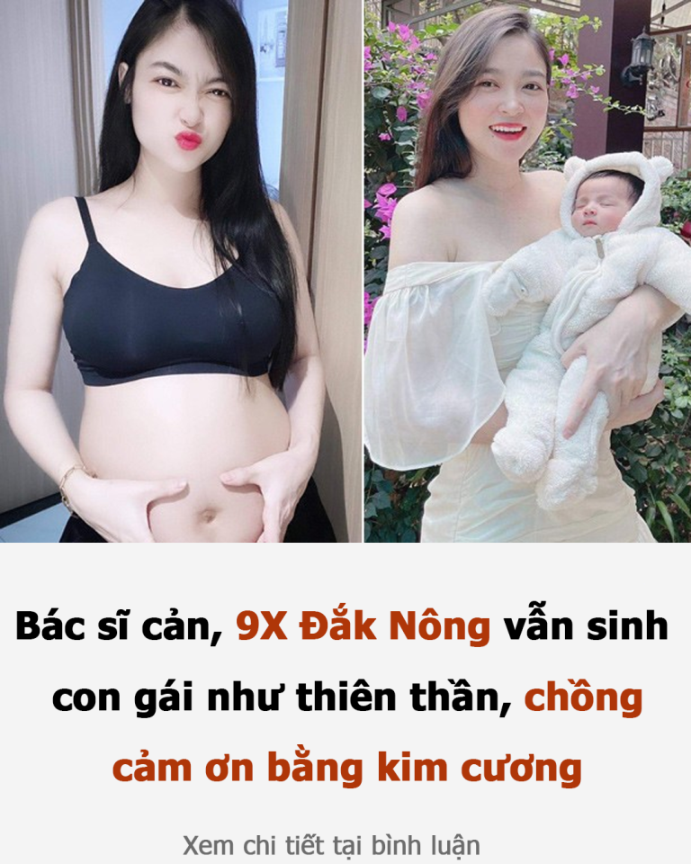 Bác sĩ cản, 9X Đắk Nông vẫn sinh con gái như thiên thần, chồng cảm ơn bằng kim cương