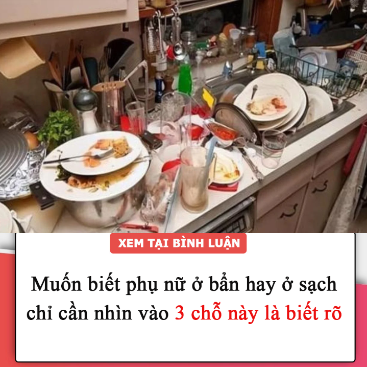 Muốn biết phụ nữ ở bẩn hay ở sạch, các anh nhìn vào 3 chỗ này là biết rõ