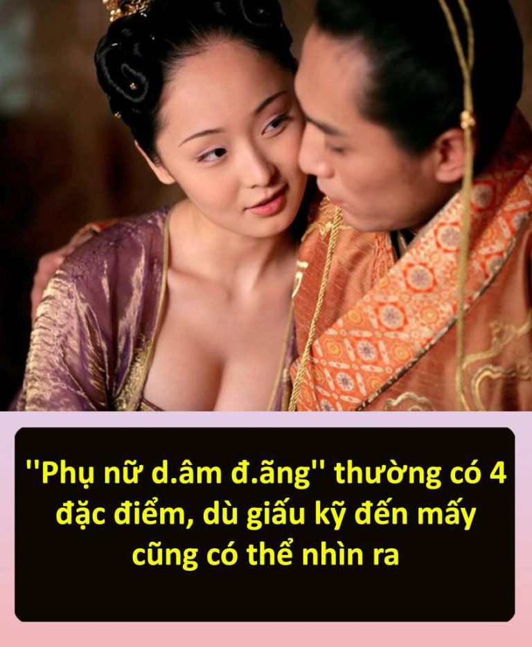 ”Phụ nữ d.âm đ.ãng” thường có 4 đặc điểm, dù giấu kỹ đến mấy cũng có thể nhìn ra