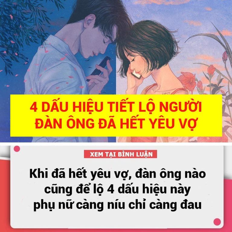 Khi đã hết yêu vợ, đàn ông nào cũng để lộ 4 dấu hiệu này, phụ nữ càng níu chỉ càng đau