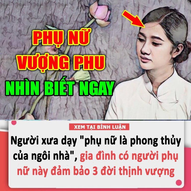 Người xưa dạy “phụ nữ là phong thủy của ngôi nhà”, gia đình có người phụ nữ này đảm bảo 3 đời thịnh vượng