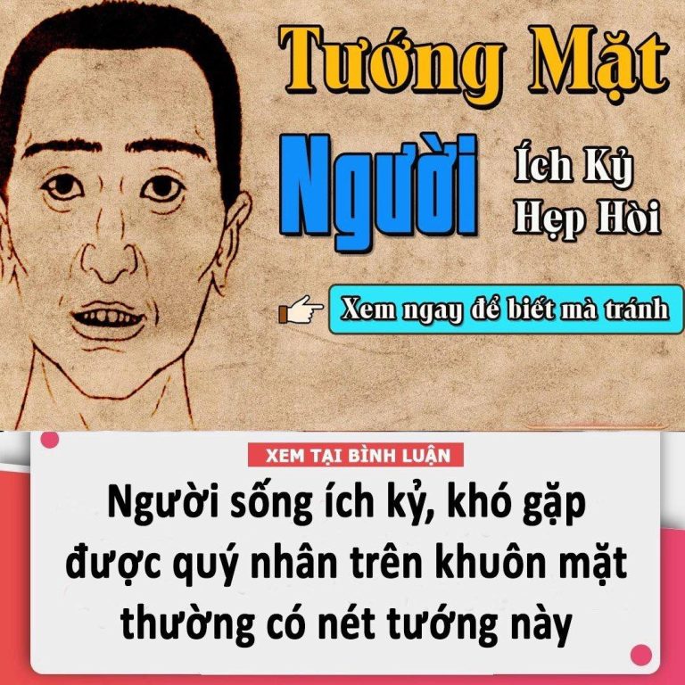 Người sống ích kỷ, khó gặp được quý nhân trên khuôn mặt thường có nét tướng này