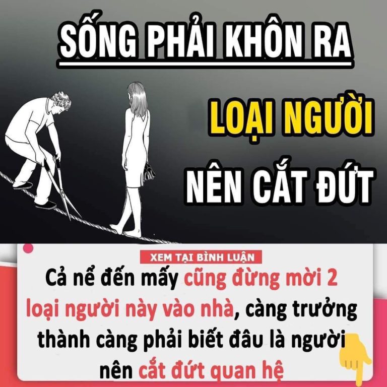 Cả nể đến mấy cũng đừng mời 2 loại người này vào nhà, càng trưởng thành càng phải biết đâu là người nên cắt đứt mối quan hệ