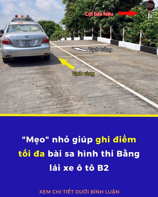 “Mẹo” nhỏ giúp ghi điểm tối đa bài sa hình thi bằng lái xe ô tô B2