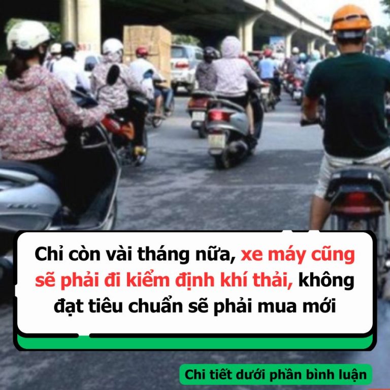 Chỉ còn vài tháng nữa, xe máy cũng sẽ phải đi kiểm định khí thải, không đạt tiêu chuẩn sẽ phải mua mới