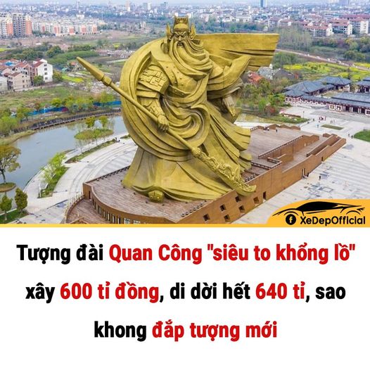 Tượng đài Quan Công ‘siêu to khổng lồ’ xây 600 tỉ đồng, di dời hết 540 tỉ