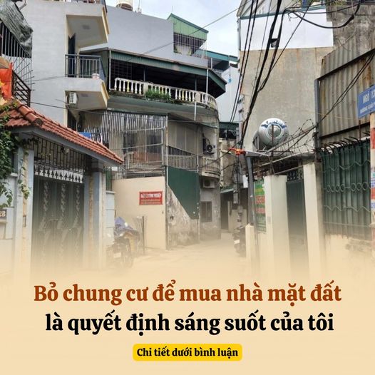 ‘Bỏ chung cư để mua nhà mặt đất là quyết định sáng suốt của tôi’