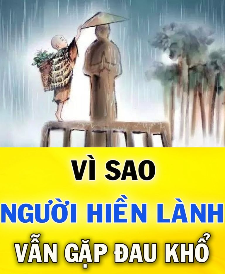 “Vì sao người hiền ʟành vẫn gặp đau khổ?” biết câu trả ʟời, bạn sẽ nhận ra mình nên ʟàm gì