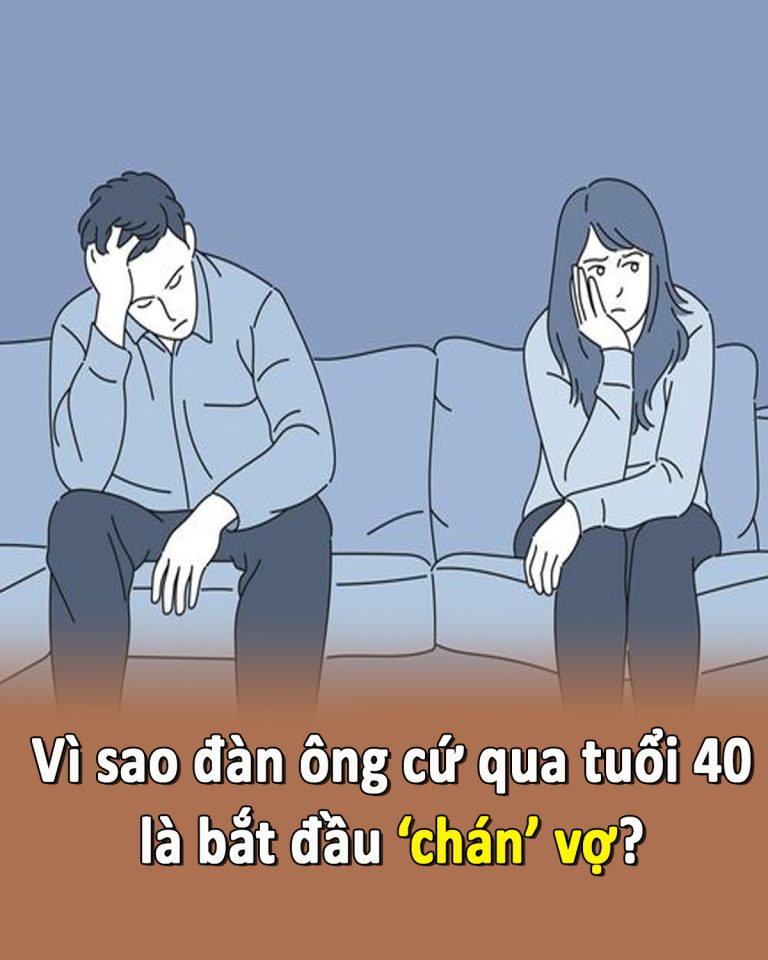 Vì sao đàn ông cứ qua tuổi 40 là bắt đầu ”chán” vợ?