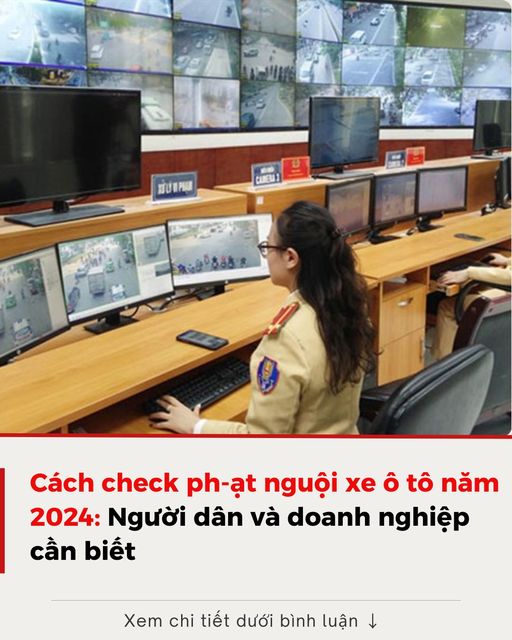 Cách check phạt nguội xe ô tô năm 2024: Người dân và doanh nghiệp cần biết