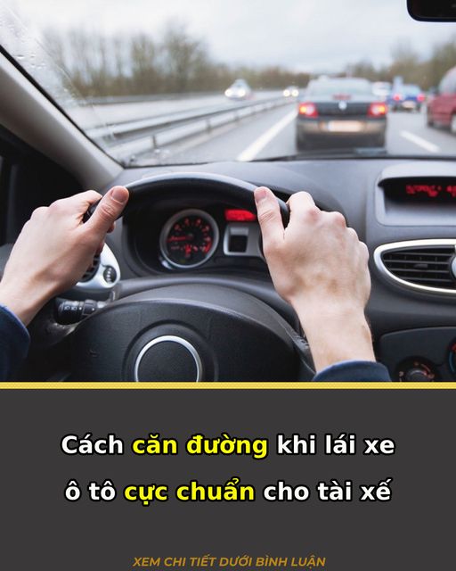 Căn đường c:ực chuẩn với thầy dạy lái xe lâu năm: Chỉ với 5 bước, lái mới đi thành thạo như tài xế taxi, “cân” mọi cung đường khó