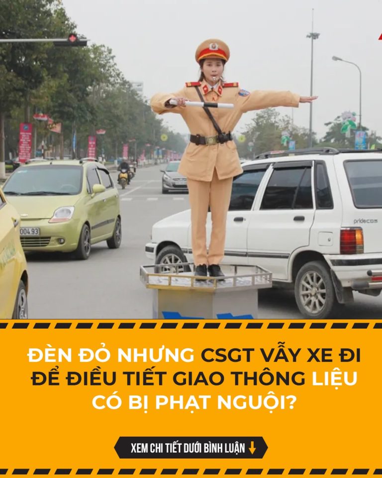 Đèn đỏ nhưng CSGT vẫy xe đi để điều tiết giao thông liệu có bị phạt nguội?