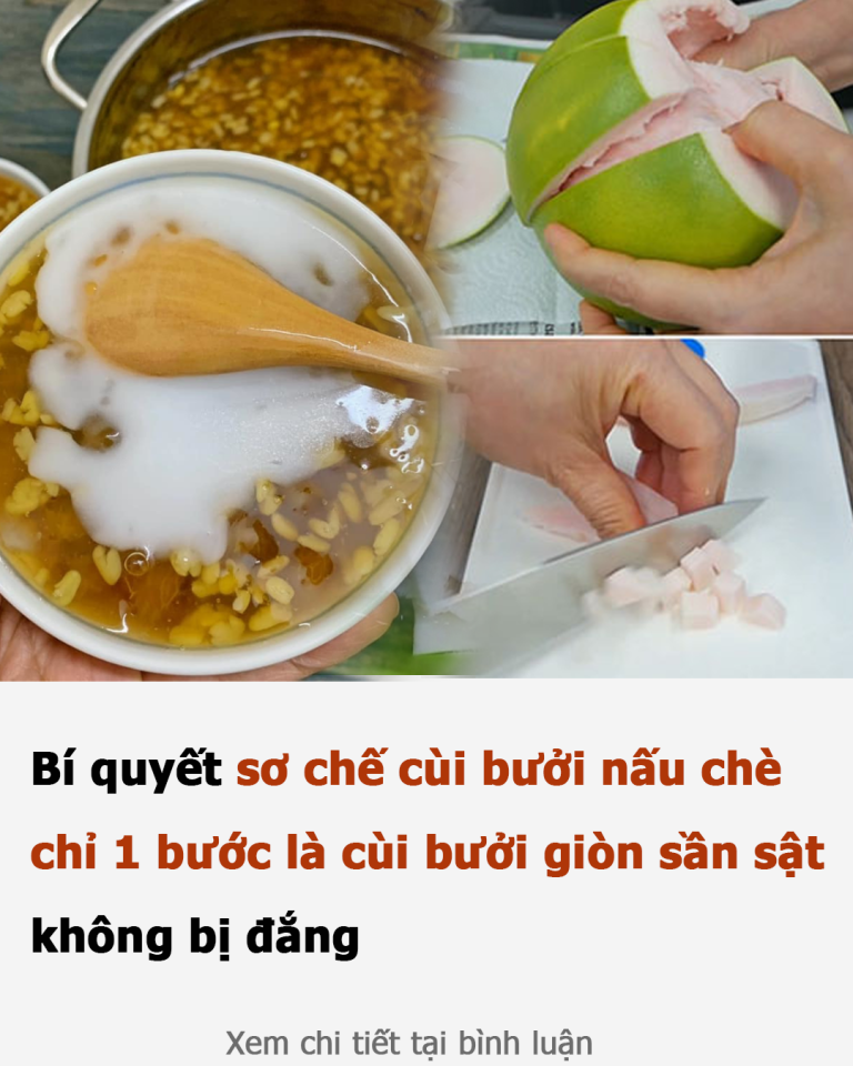 Bí quyết sơ chế cùi bưởi nấu chè, chỉ 1 bước là cùi bưởi giòn sần sật, không bị đắng