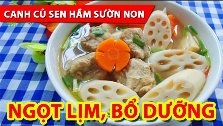 Cách nấu canh củ sen hầm sườn non thơm ngon, bổ dưỡng