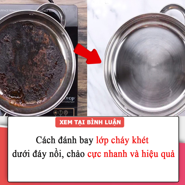 Cách đánh bay lớp cháy khét dưới đáy nồi, chảo cực nhanh và hiệu quả