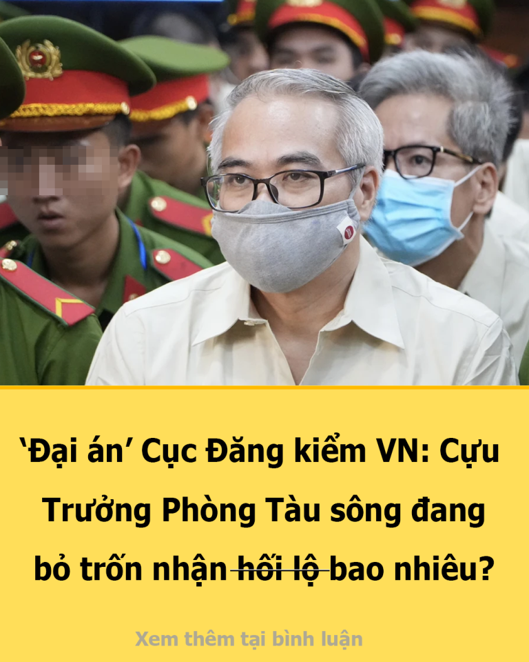 ‘Đại án’ Cục Đăng kiểm VN: Cựu Trưởng Phòng Tàu sông đang bỏ trốn nhận hối lộ bao nhiêu?