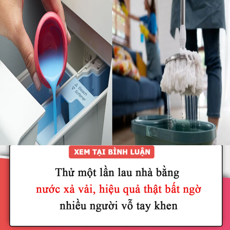 Thử một lần lau nhà bằng nước xả vải, hiệu quả thật bất ngờ, nhiều người vỗ tay khen