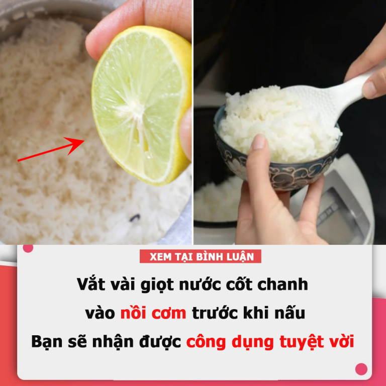 Vắt vài giọt nước cốt chanh vào nồi cơm trước khi nấu: Bạn sẽ nhận được công dụng tuyệt vời