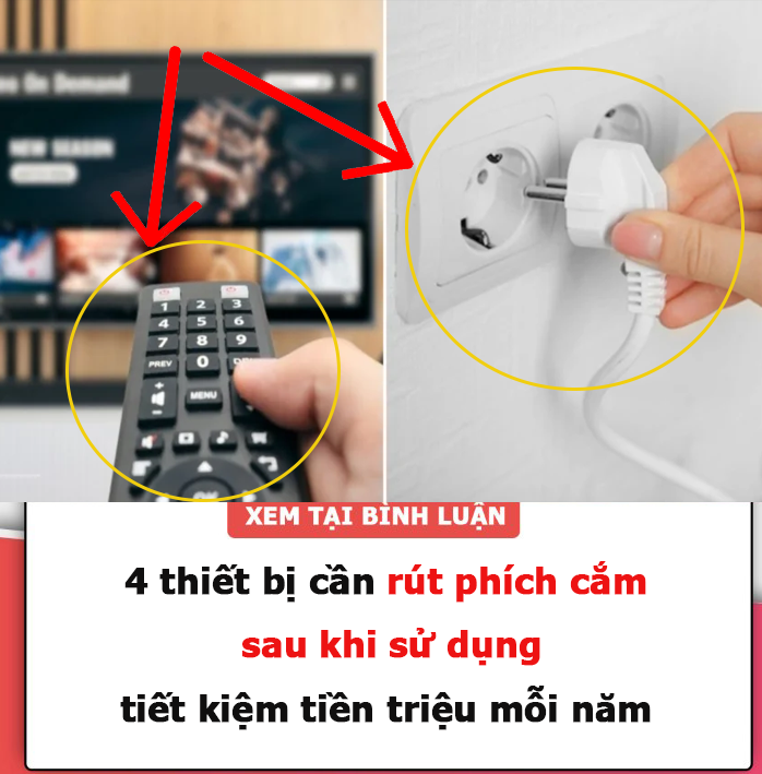 4 thiết bị cần rút phích cắm sau khi sử dụng, tiết kiệm tiền triệu mỗi năm