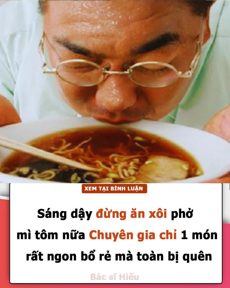 Sáng dậy đừng ăn xôi phở, mì tôm nữa: Chuyên gia chỉ 1 món rất ngon, bổ rẻ mà toàn bị quên