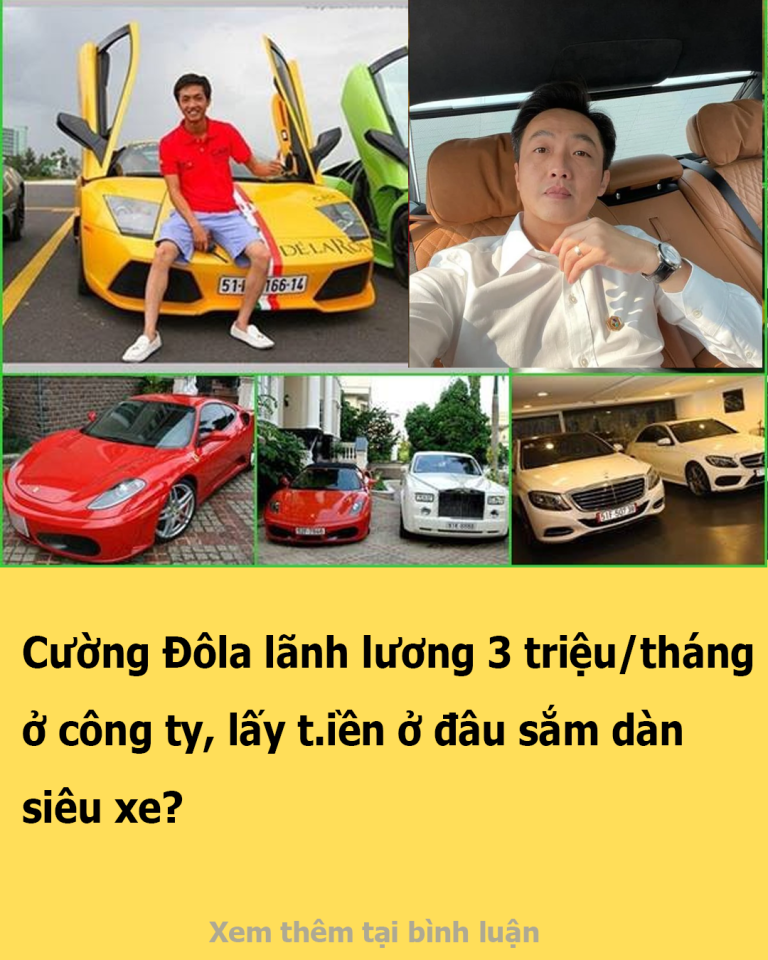 Cường Đôla lãnh lương 3 triệu/tháng ở công ty, lấy t.iền ở đâu sắm dàn siêu xe?