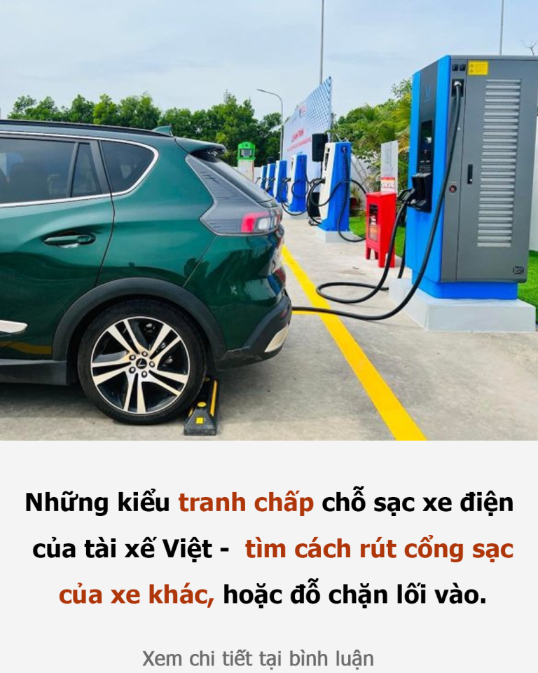 Những kiểu tranh chấp chỗ sạc xe điện của tài xế Việt –  tìm cách rút cổng sạc của xe khác, hoặc đỗ chặn lối vào.