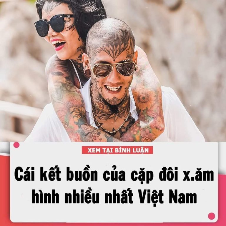 Kết buồn của cặp đôi x;ăm hình nhiều nhất Việt Nam