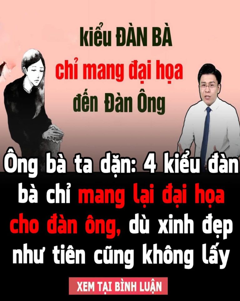 Ông bà ta dặn: 4 kiểu đàn bà chỉ mang lại đại họa cho đàn ông, dù xinh đẹp như tiên cũng không lấy