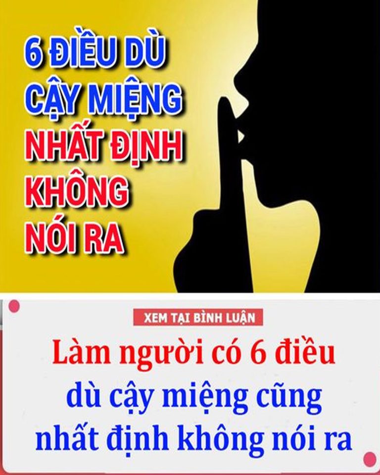 3 năm học nói, cả đời học im: Làm người 6 điều dù cậy miệng cũng nhất định không nói ra