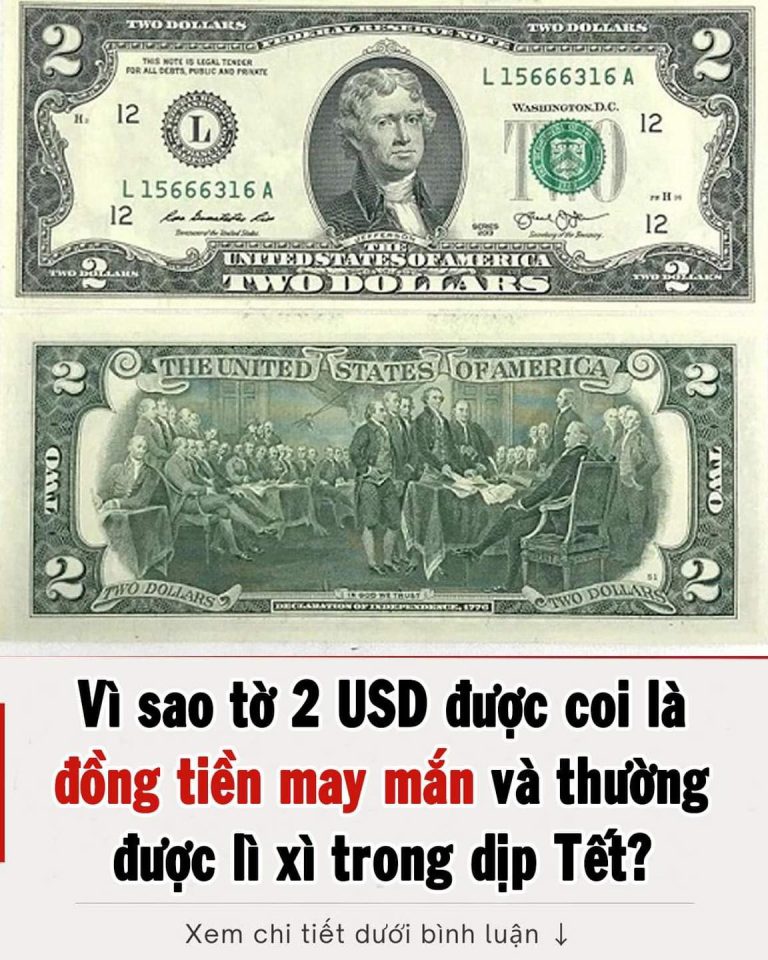 Vì sao tờ 2 USD được coi là đồng tiền may mắn và thường được lì xì trong dịp Tết?