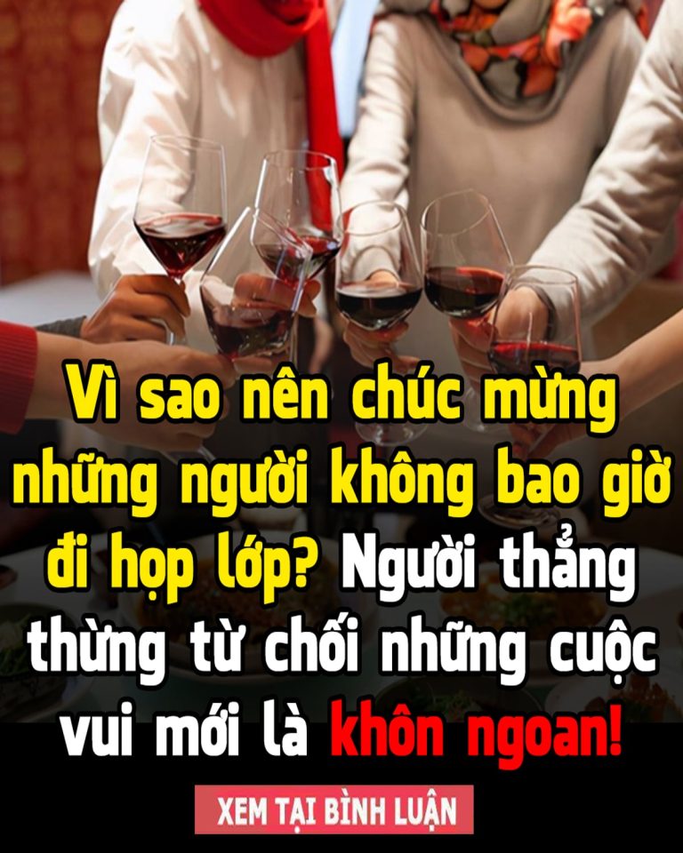 Vì sao nên chúc mừng những người không bao giờ đi họp lớp? Người thẳng thừng từ chối những cuộc vui mới là khôn ngoan!