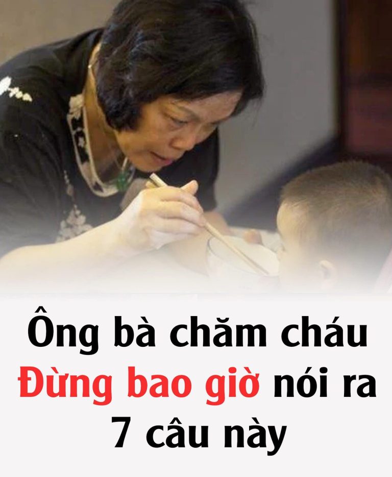 Ông bà chăm cháu mà nói ra 7 câu này thì sớm tan cửa nát nhà, nhất là điều đầu tiên