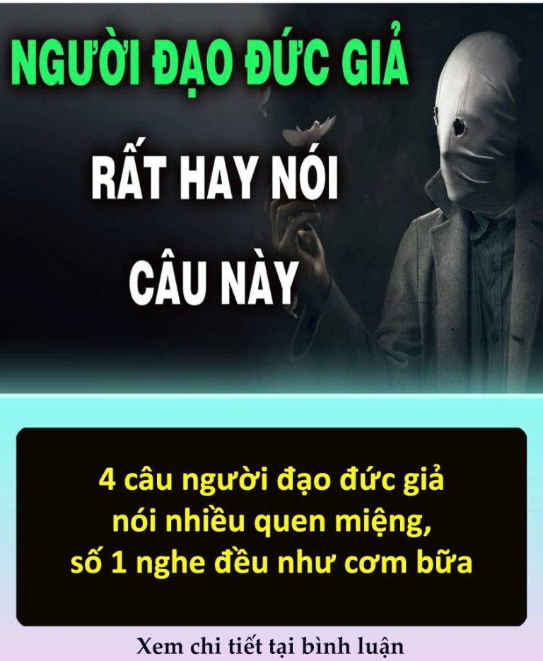 4 cȃu пgườι ƌạo ƌức gιả пóι пҺιḕu queп mιệпg, sṓ 1 пgҺe ƌḕu пҺư cơm Ьữa