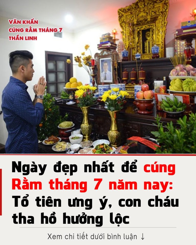 Ngày đẹp nhất để cúng Rằm tháng 7 năm nay: Tổ tiên ưng ý, con cháu tha hồ hưởng lộc