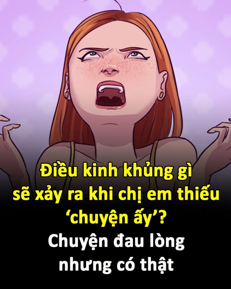 Điều kinh khủng gì sẽ xảy ra khi chị em thiếu ‘chuyện ấy’? Chuyện đαu lòng nhưng có thật