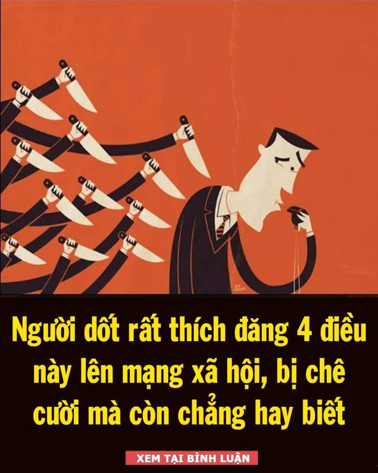 Người dốt rất thích đăng 4 điều này lên mạng xã hội, bị chê cười mà còn chẳng hay biết