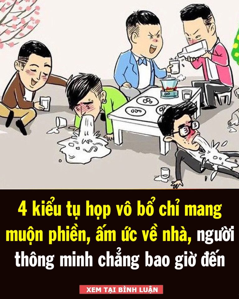 4 kiểu tụ họp vô bổ chỉ mang muộn phiền, ấm ức về nhà, người thông minh chẳng bao giờ đến