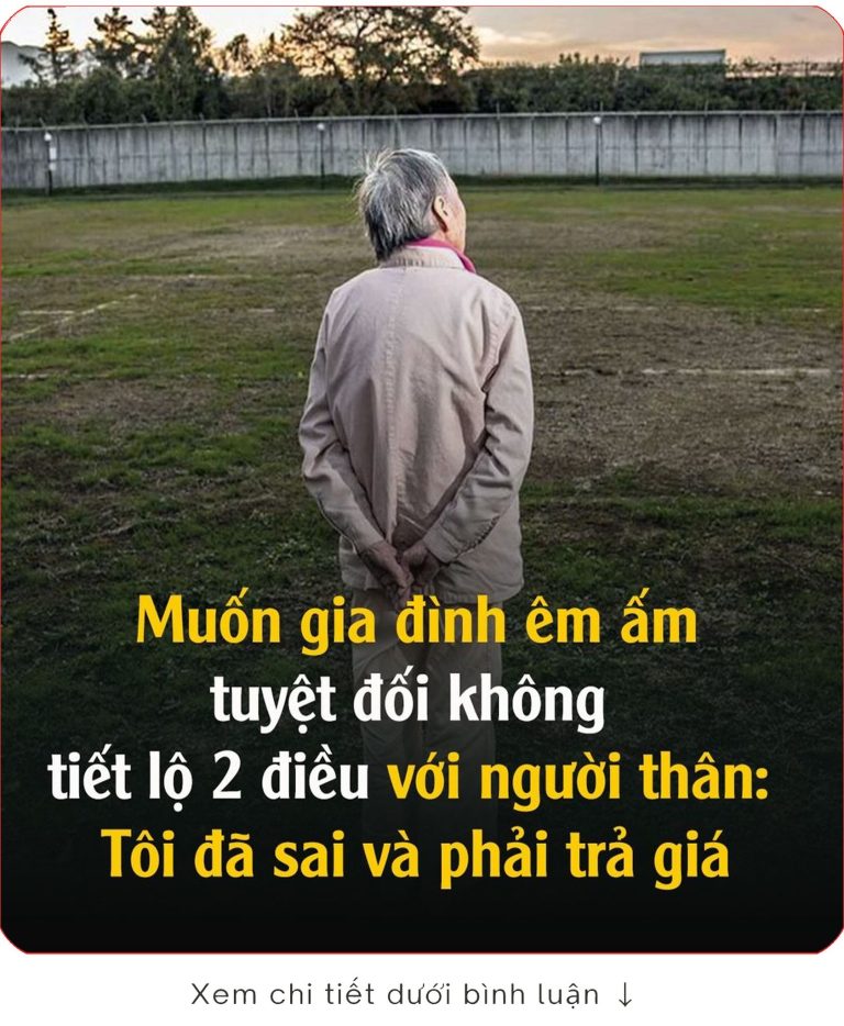 Muốn gia đình êm ấm, tuyệɫ đối không tiếɫ lộ 2 điều với người thân: Tôi đã sai và phải trả giá